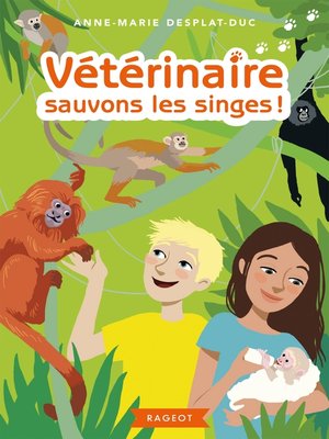 cover image of Vétérinaire sauvons les singes !